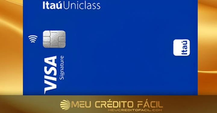 Cartão Itaú Uniclass Signature: Benefícios, Limite, Anuidade e Como Solicitar