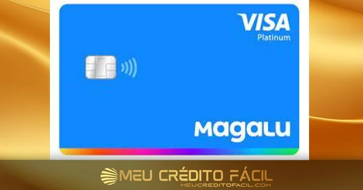 Cartão Magalu: Benefícios, Como Solicitar e Vantagens Exclusivas