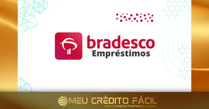 Empréstimo Bradesco: Como Funciona | Taxas | Prazos