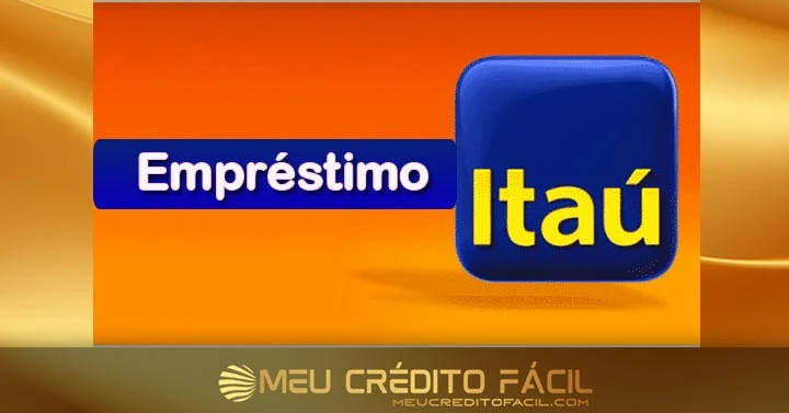 Empréstimo Itaú: Prazos | Taxas | Simulador | Como Solicitar