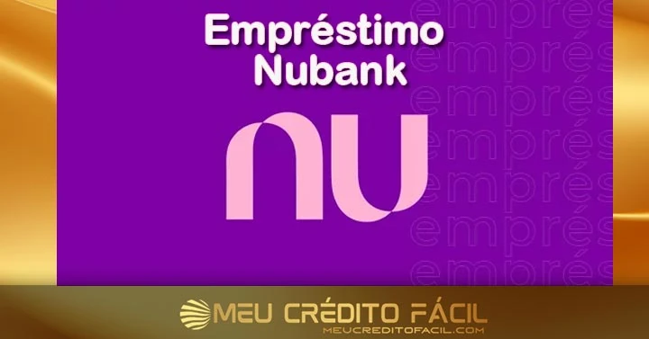 Empréstimo Nubank: Como Conseguir